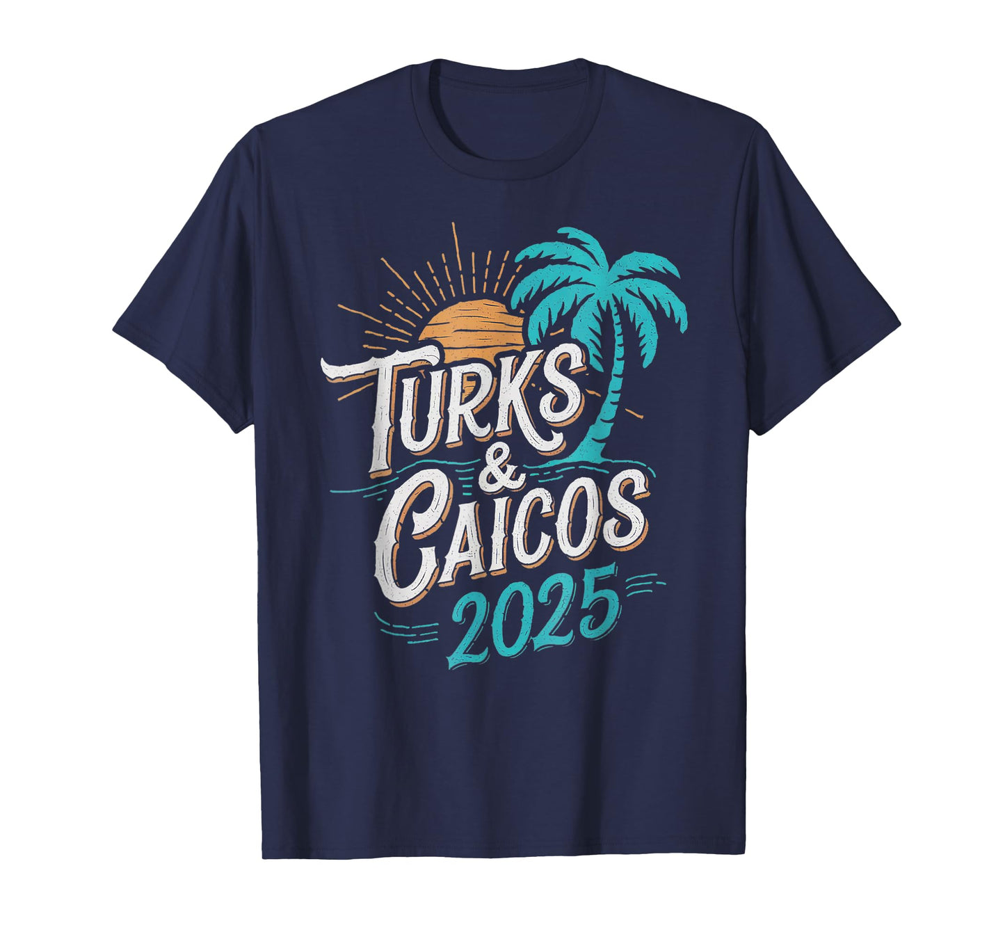Turks Caicos 2025 Family Trip Friends Group Vacation 2025 T-Shirt