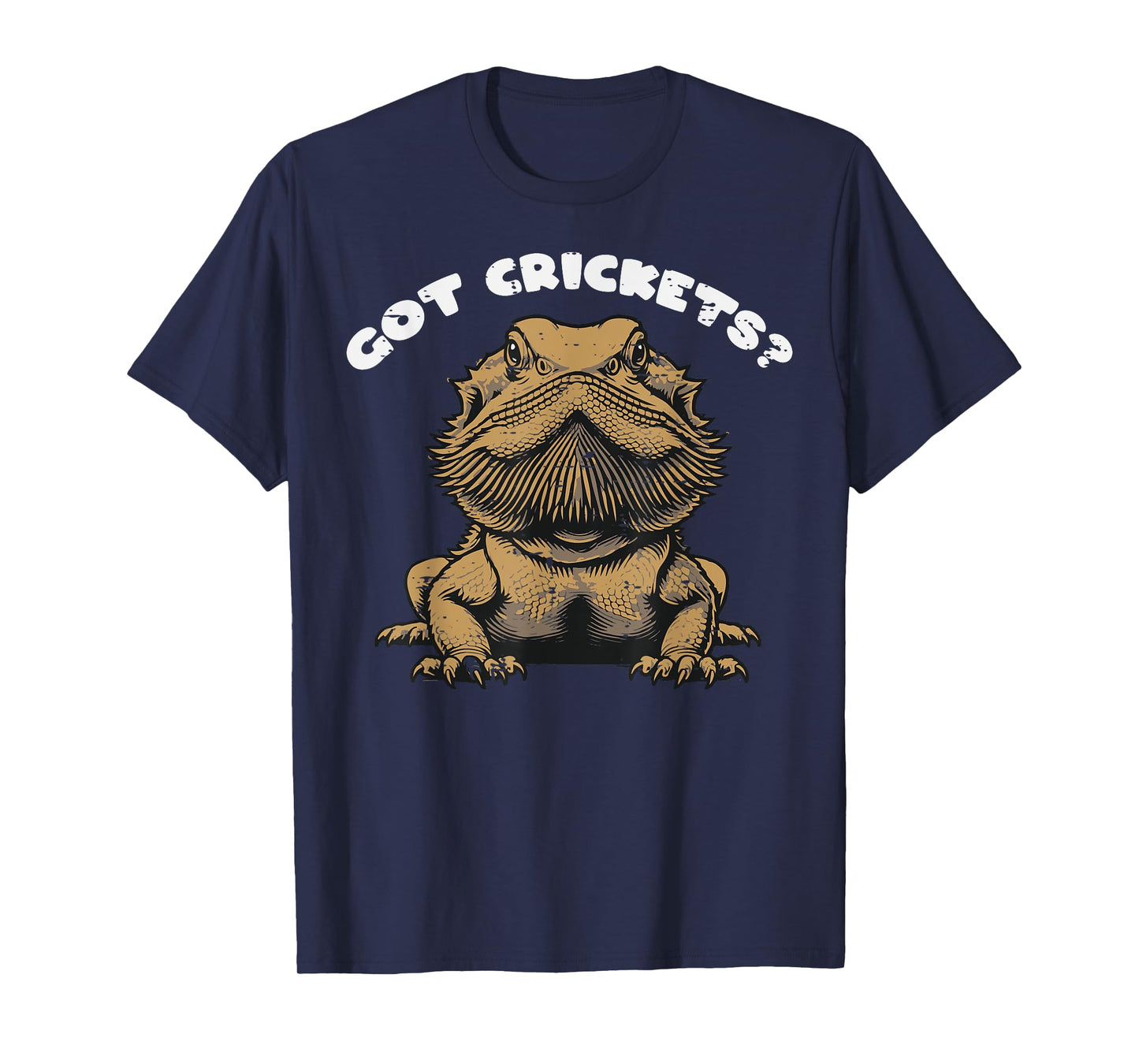 Bearded Dragon Got Crickets Beardie Lover Men Women Kids T-Shirt