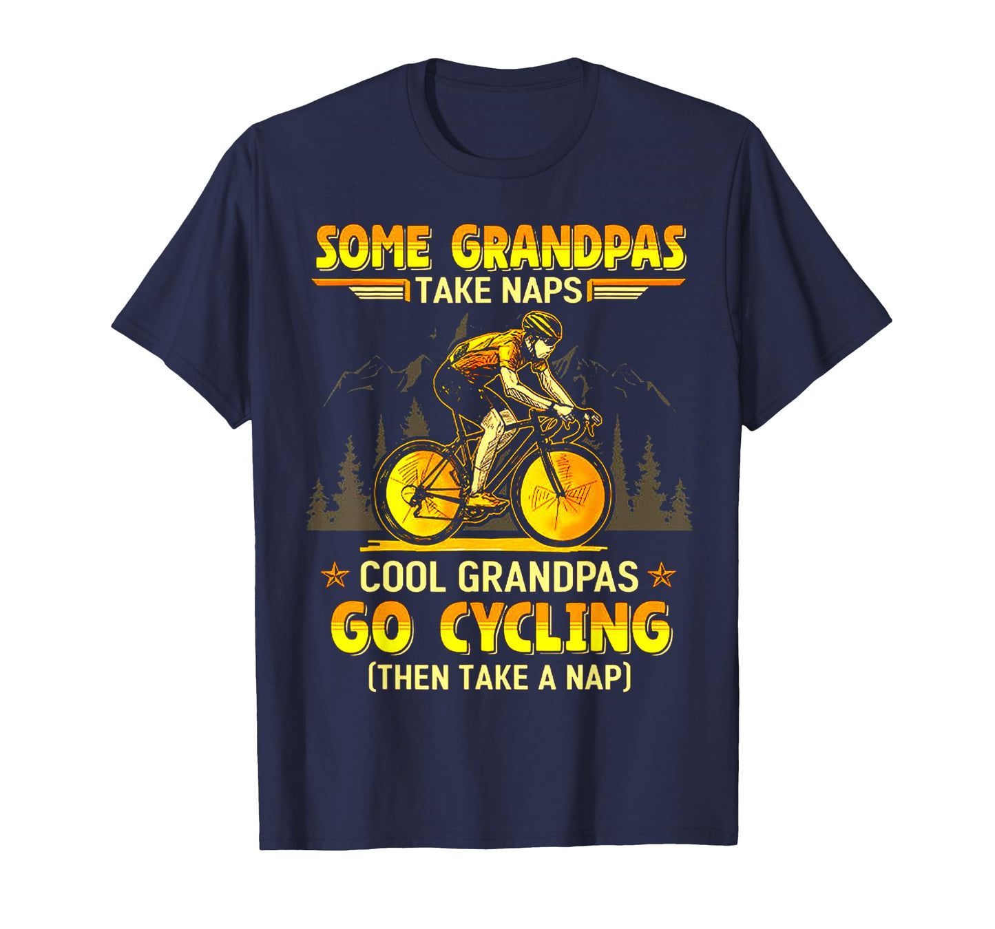 Some Grandpas Take Naps Cool Grandpas Go Cycling T-Shirt