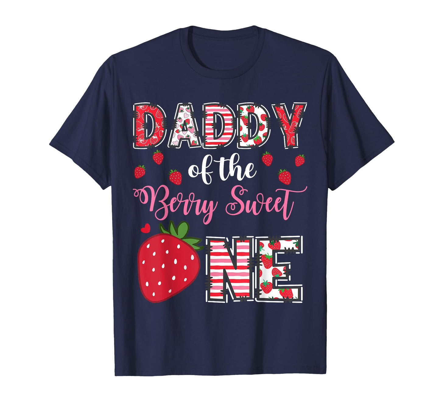 Daddy Of The Berry Sweet One Strawberry Birthday Girl T-Shirt