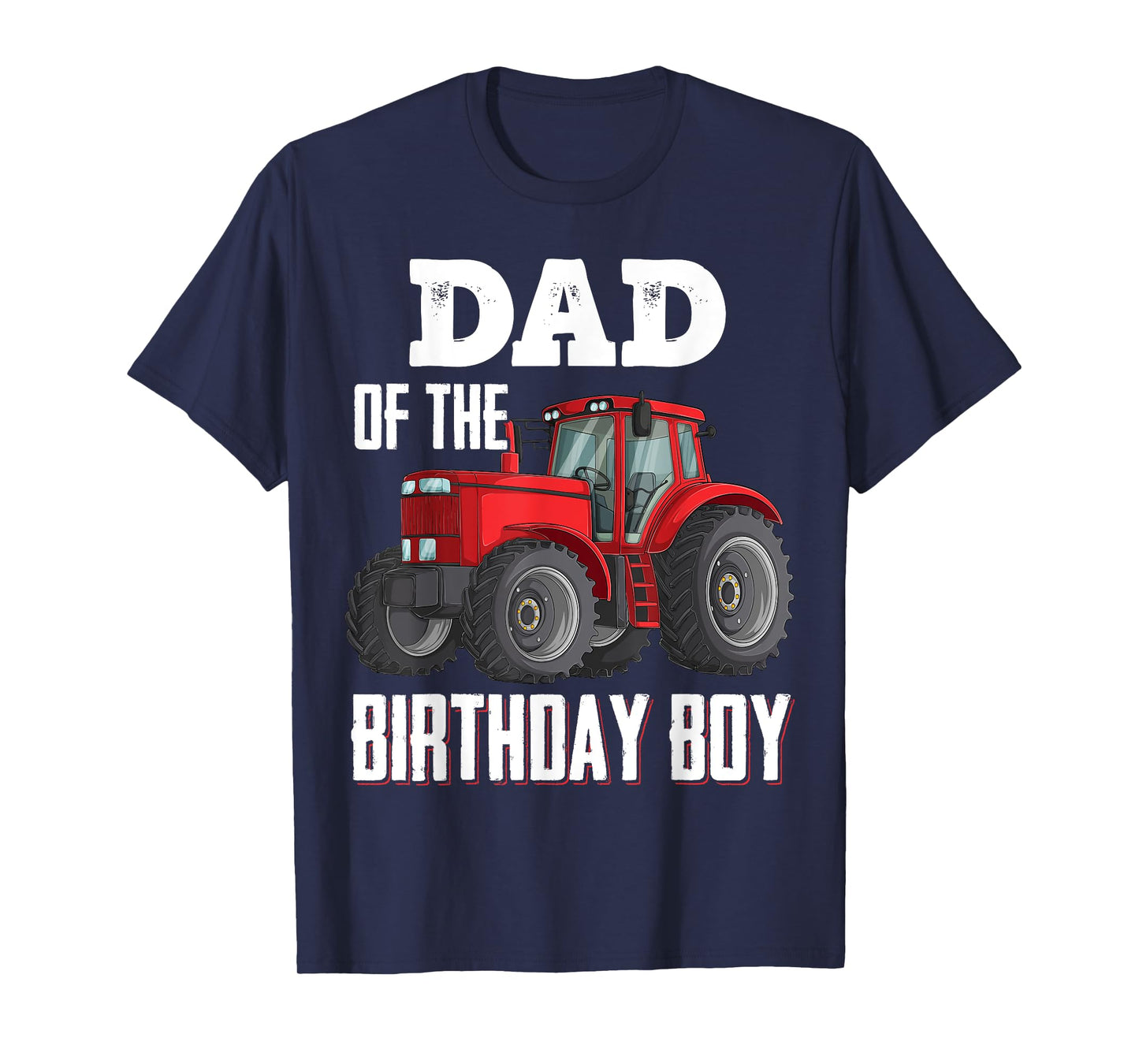 Dad Of The Birthday Boy Family Tractors Farm Trucks Bday T-Shirt