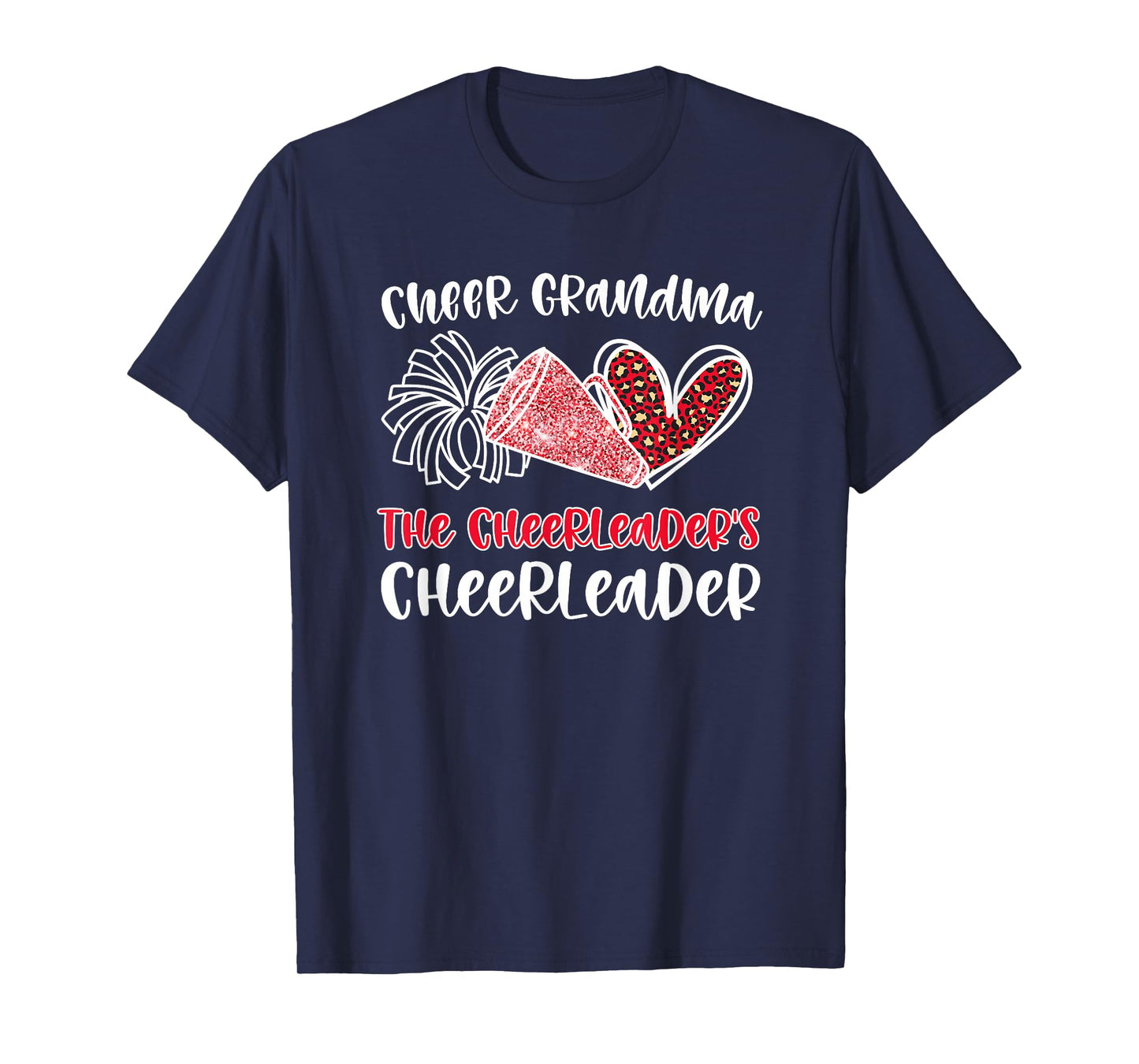 Cheer Grandma The Cheerleader's Cheerleader Grandmother T-Shirt