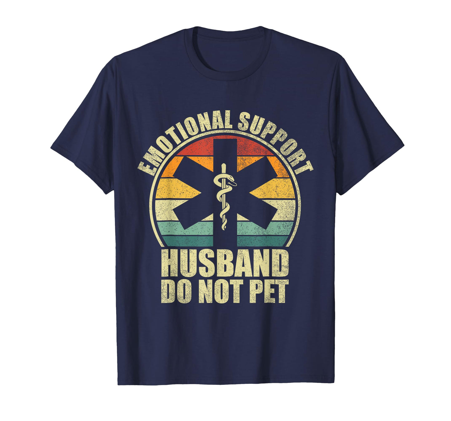 Emotional Support Husband T-Shirt Do Not Pet Fathers Day T-Shirt