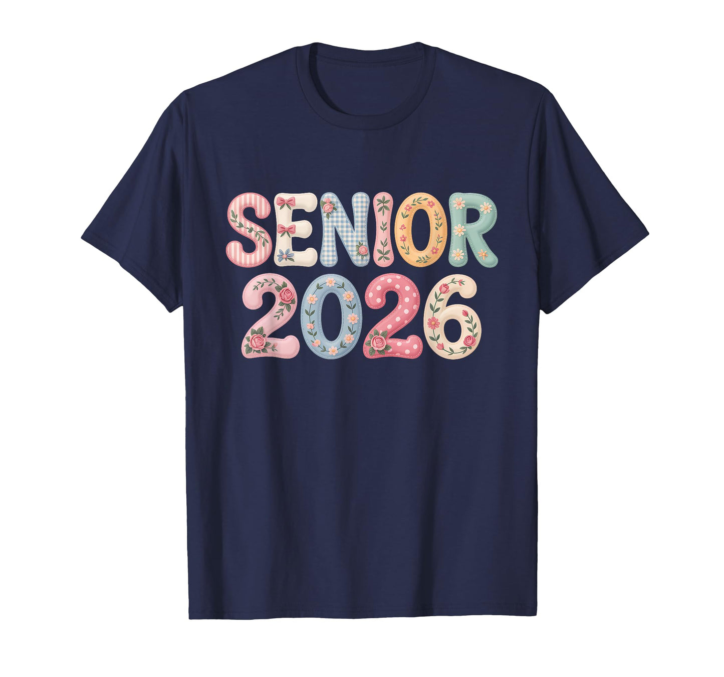 Senior 2026 Graduation Class of 2026 Senior Floral Patchwork T-Shirt