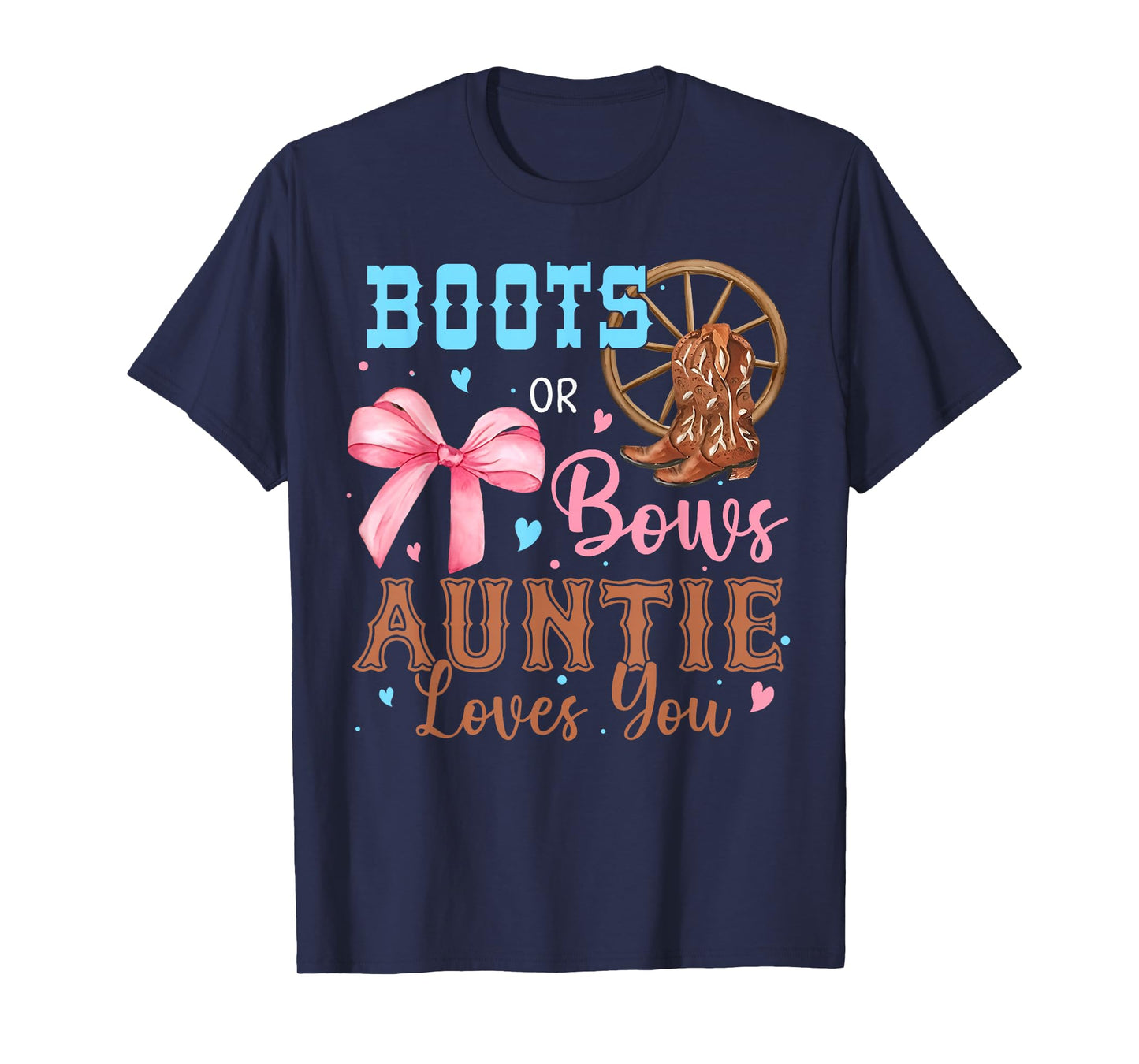 Boots or Bows Gender Reveal Decorations Auntie Loves You T-Shirt