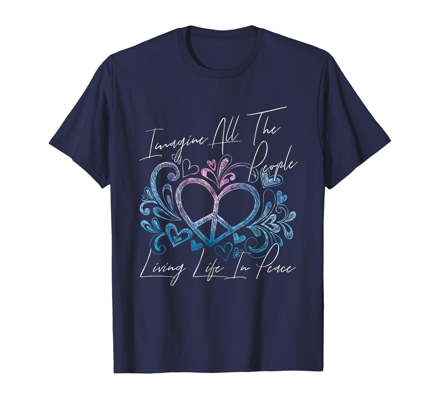 Imagine Hippie People Living Life in Peace and Love Gift T-Shirt