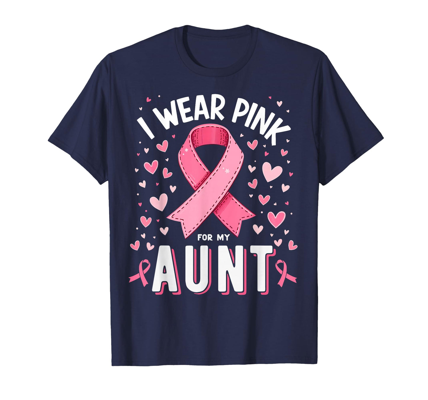 I Wear Pink For My Aunt Cancer Awareness T-Shirt