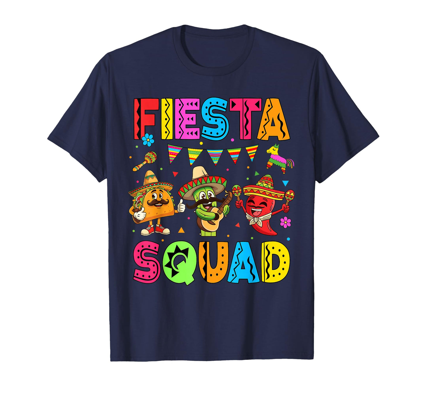 Fiesta Squad Cinco De Mayo Let's Fiesta Mexican Men Women T-Shirt
