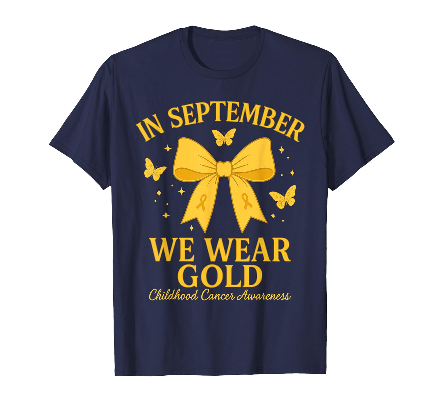 in September We Wear Gold Childhood Cancer Awareness T-Shirt