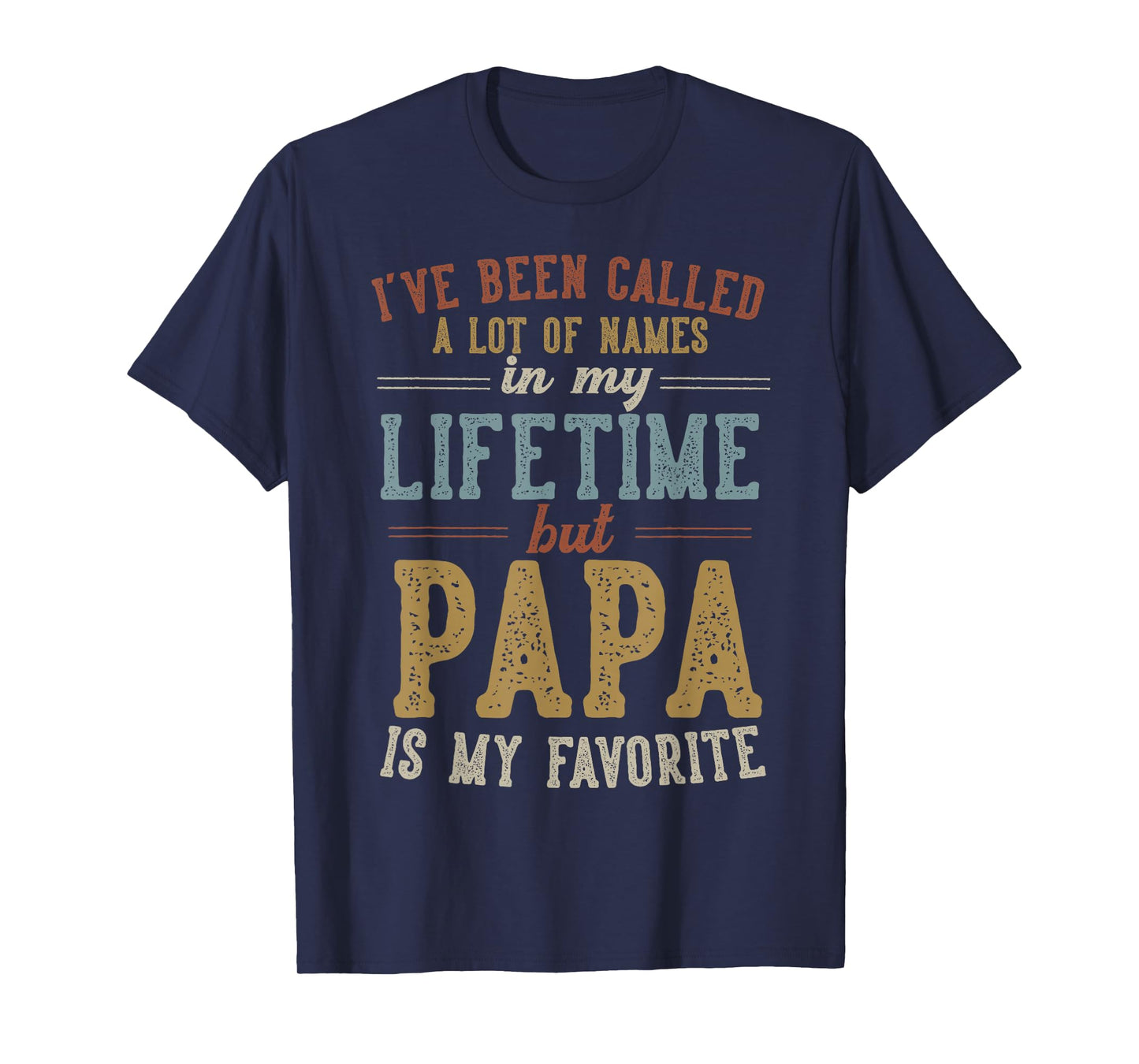 Papa Is My Favorite Name - Father's Day Papa T-Shirt