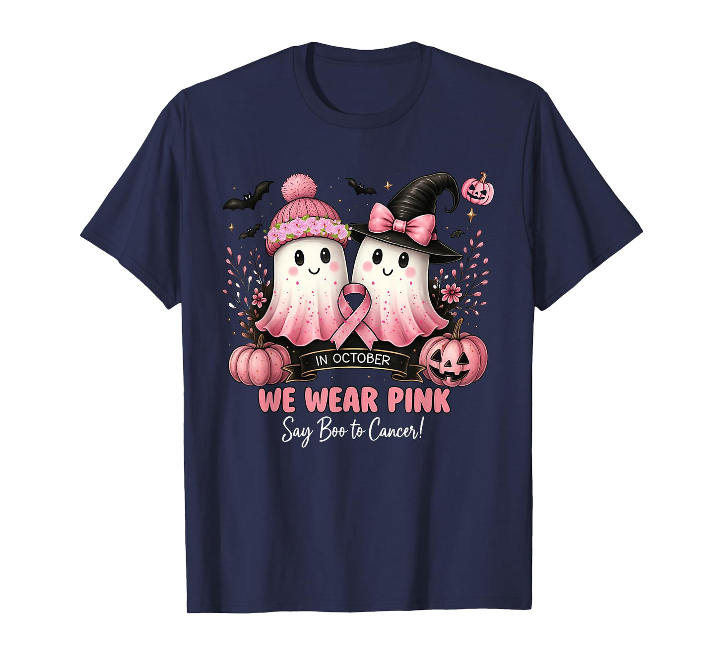 in October We Wear Pink Say Boo to Cancer Halloween Ghost T-Shirt