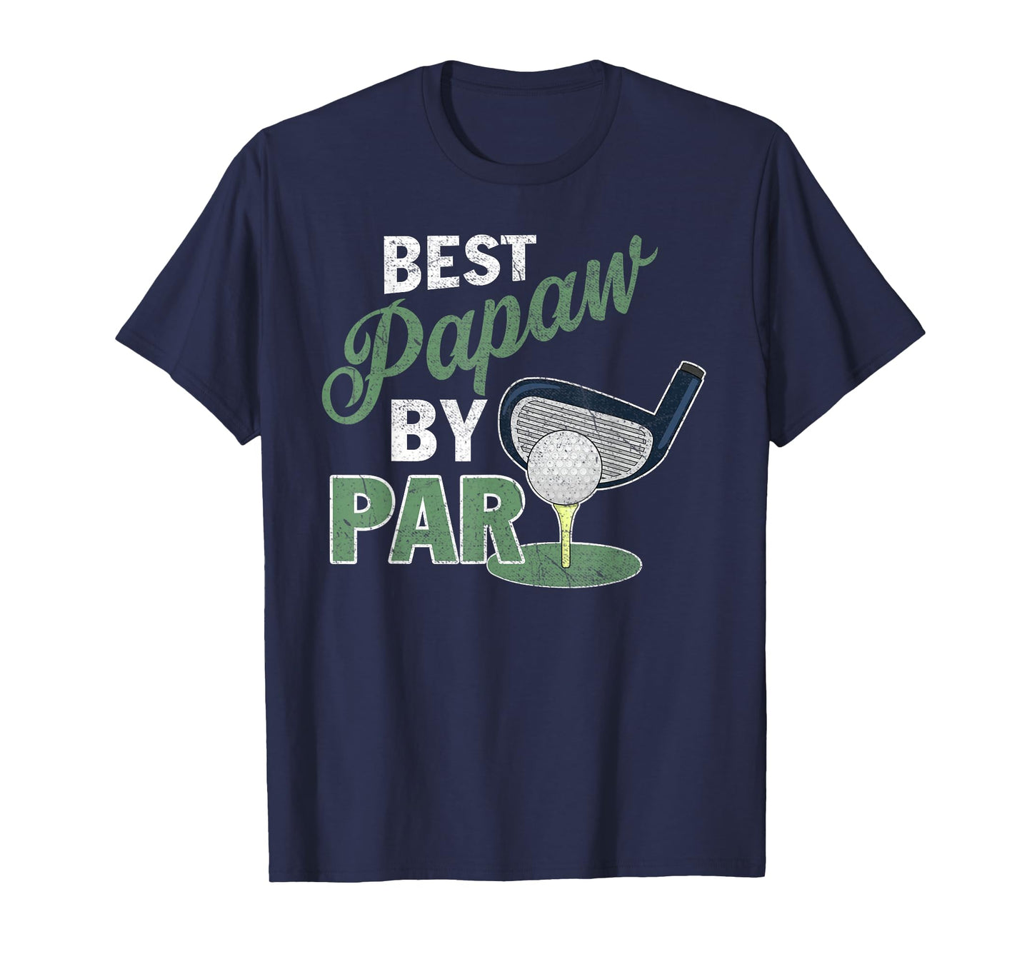 Best Papaw By Par T-Shirt Fathers Day Golf Sports T-Shirt