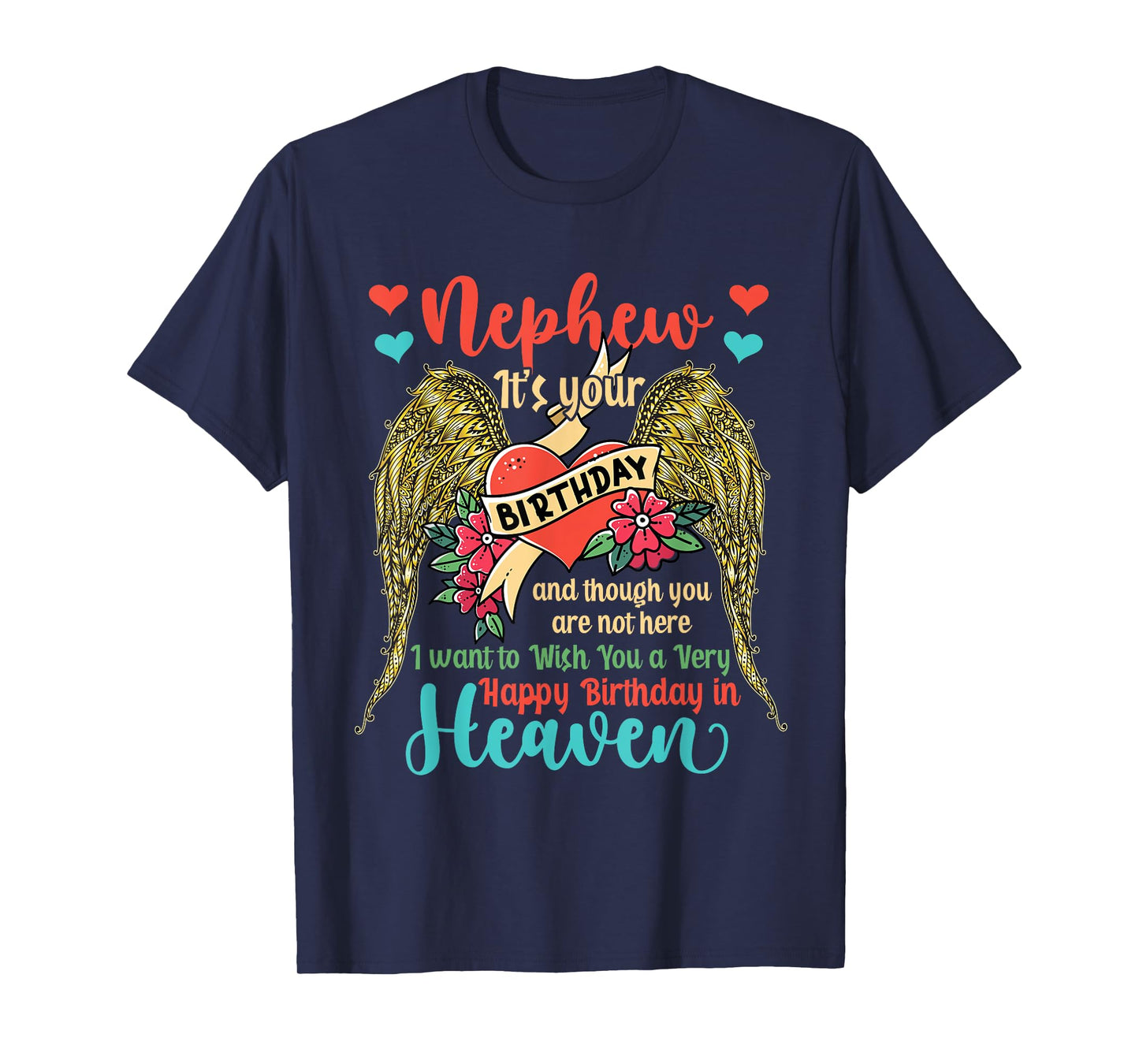 Wish A Very Happy Birthday Nephew In Heaven Memorial Family T-Shirt