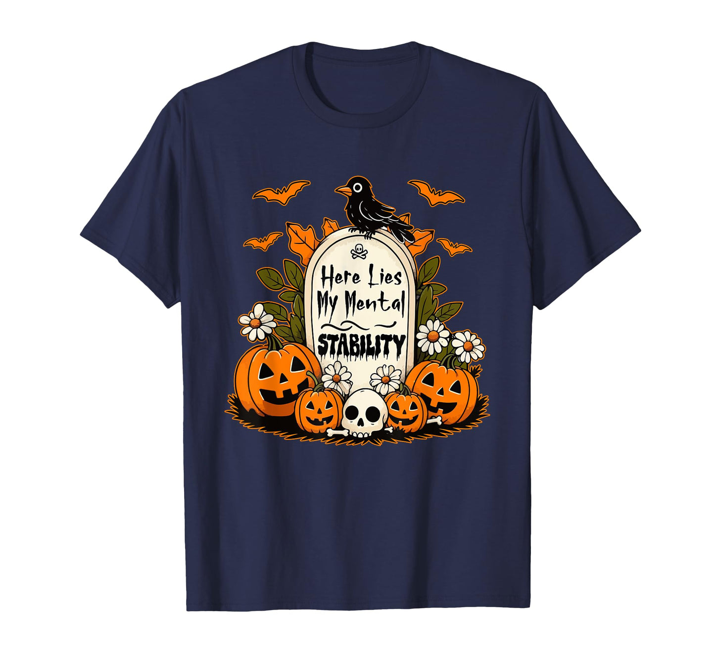 Here Lies My Mental Stability Halloween Funny Tombstone T-Shirt