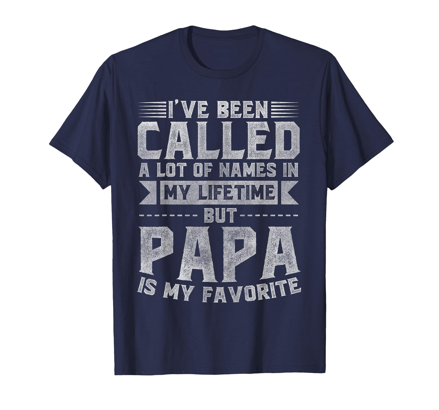 Papa Is My Favorite Name - Father's Day Papa T-Shirt