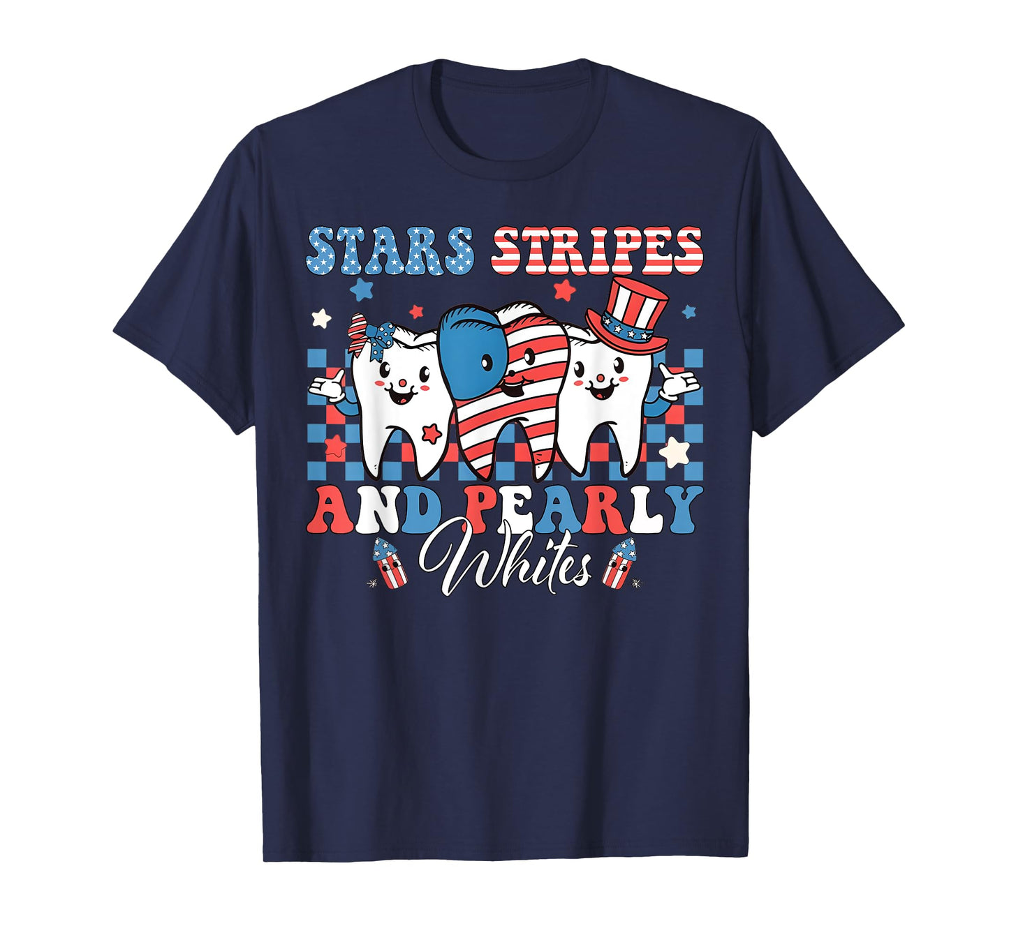 Stars Stripes And Pearly Whites 4th OF July Dental Assistant T-Shirt