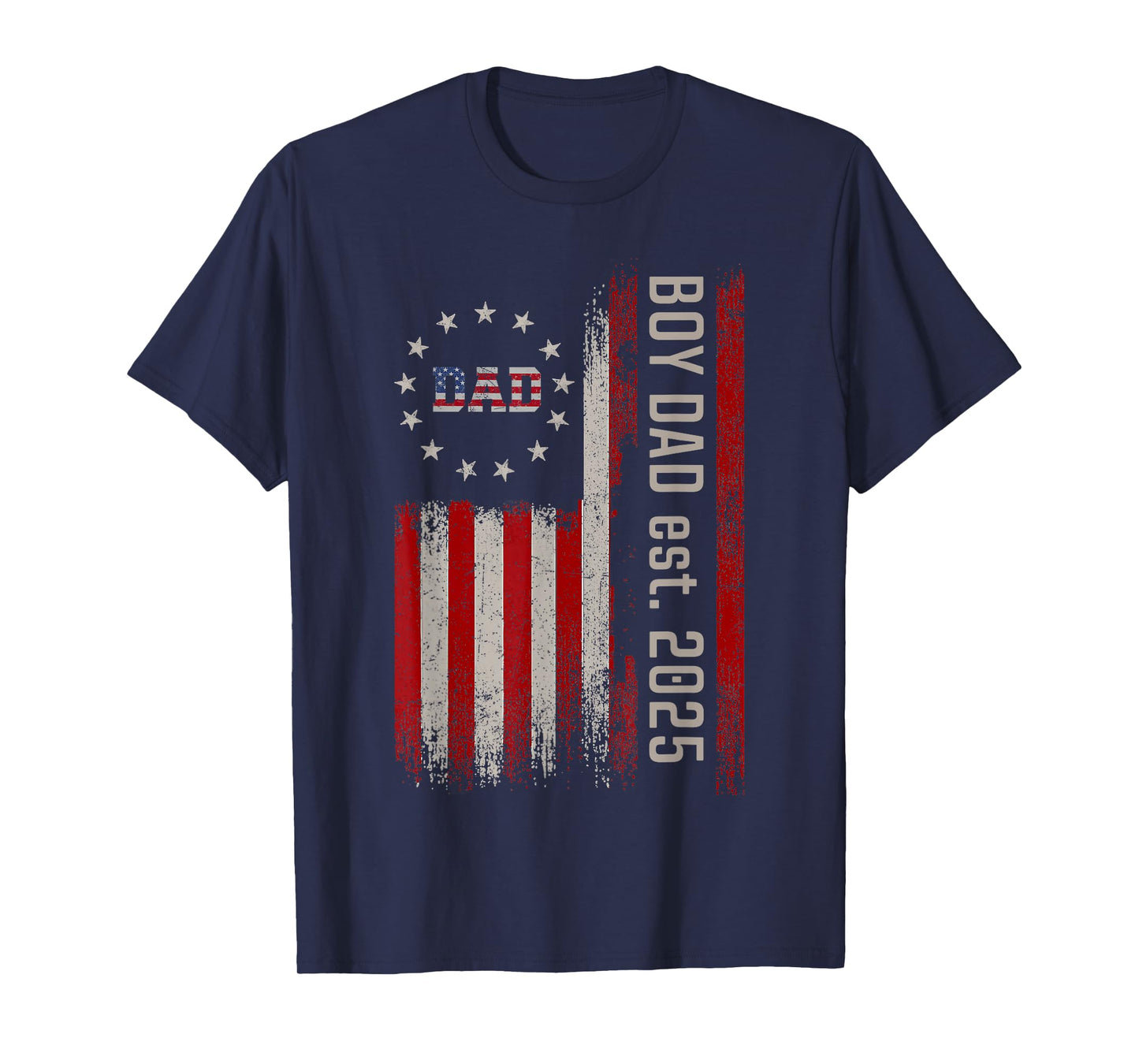 Boy Dad Est 2025 Proud Dad Of Boy Father of Boy 2025 US Flag T-Shirt