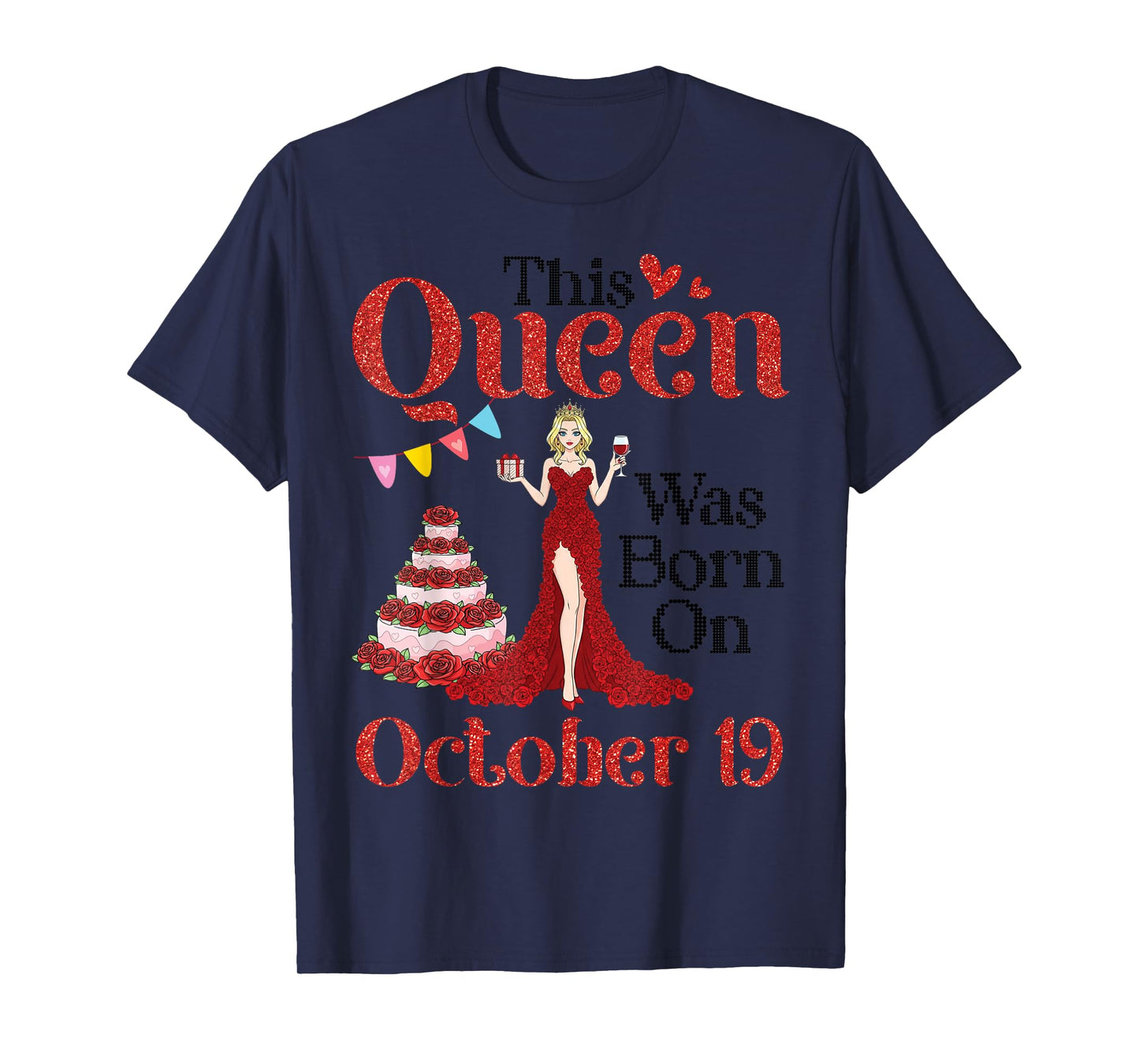 This Queen was Born On October 19 Happy Birthday to Me Drink T-Shirt