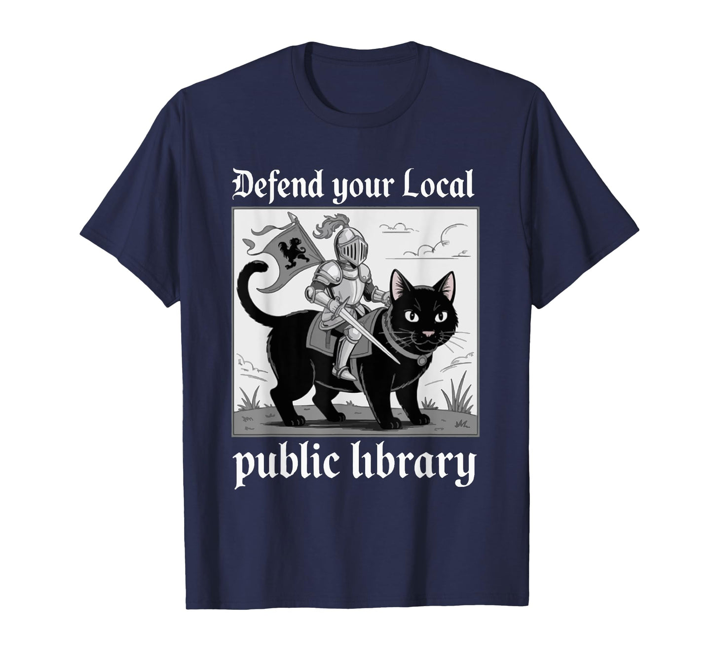 Defend Your Local Public Library Funny Knight Cat T-Shirt