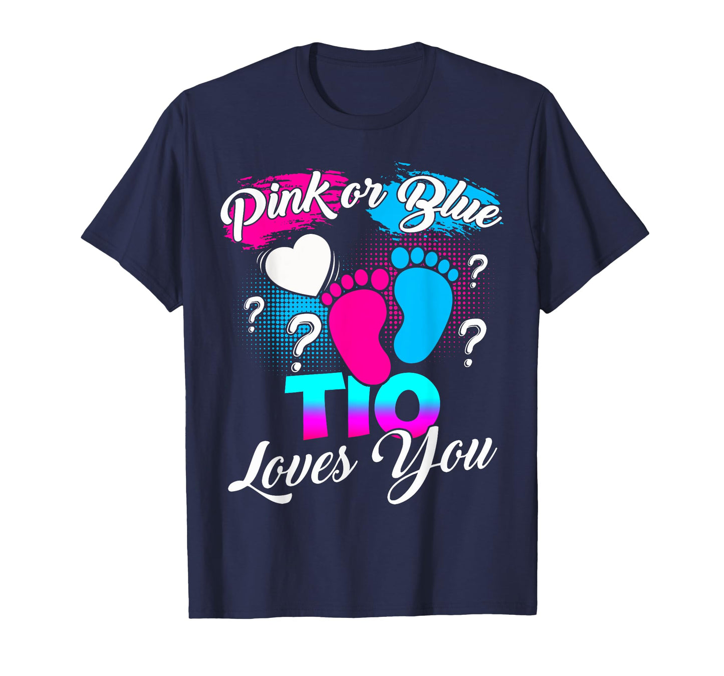 Gender Reveal Pink Or Blue Tio Loves You T-Shirt