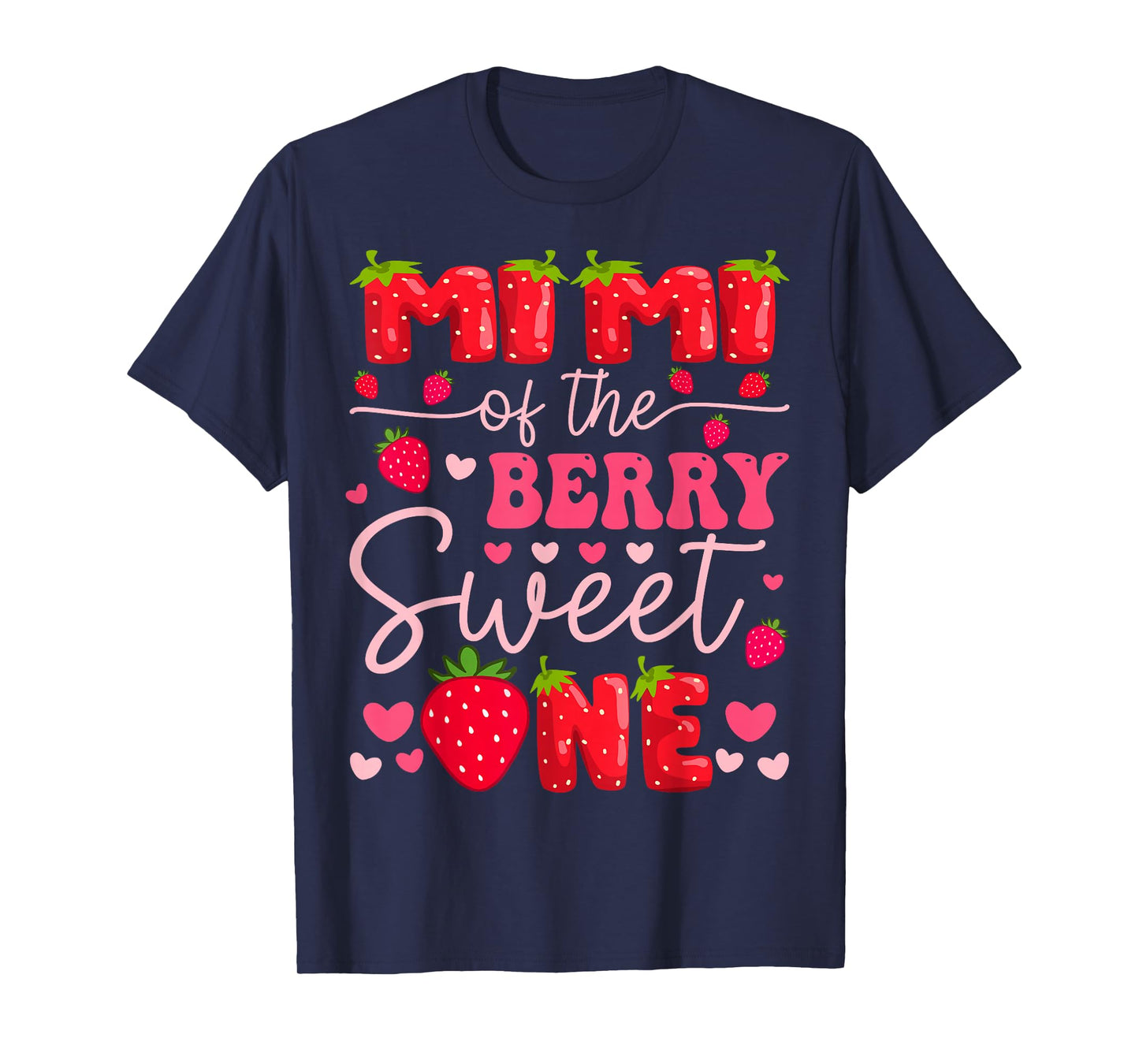 Mimi Of The Berry Sweet One Strawberry 1St Birthday Girl T-Shirt