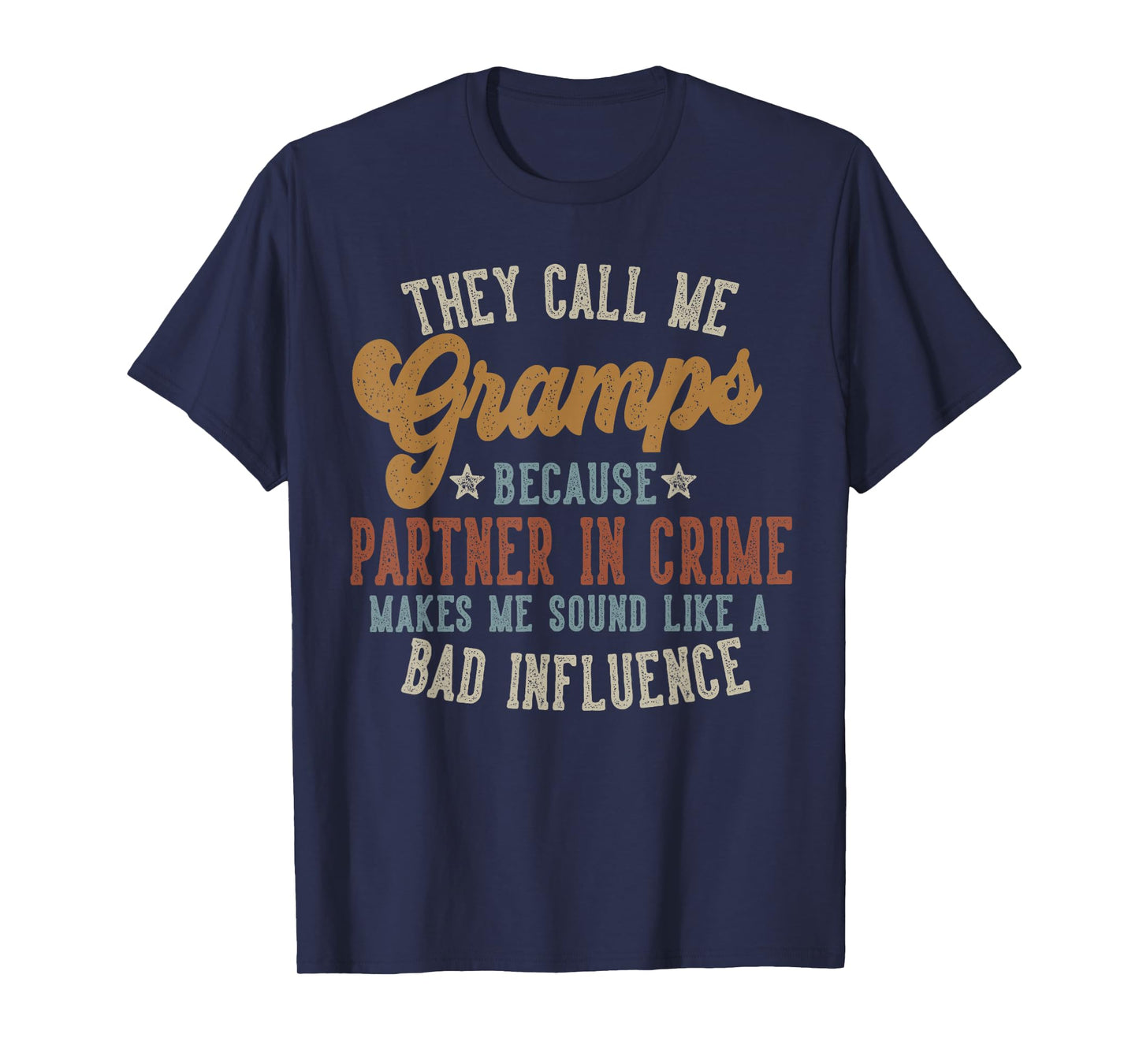 They Call Me Gramps Funny Father's Day Gramps T-Shirt