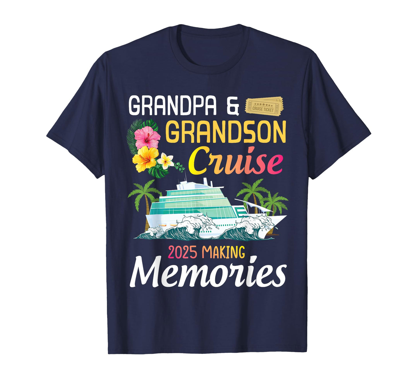 Grandpa & Grandson Cruise Ship 2025 Making Memories Together T-Shirt