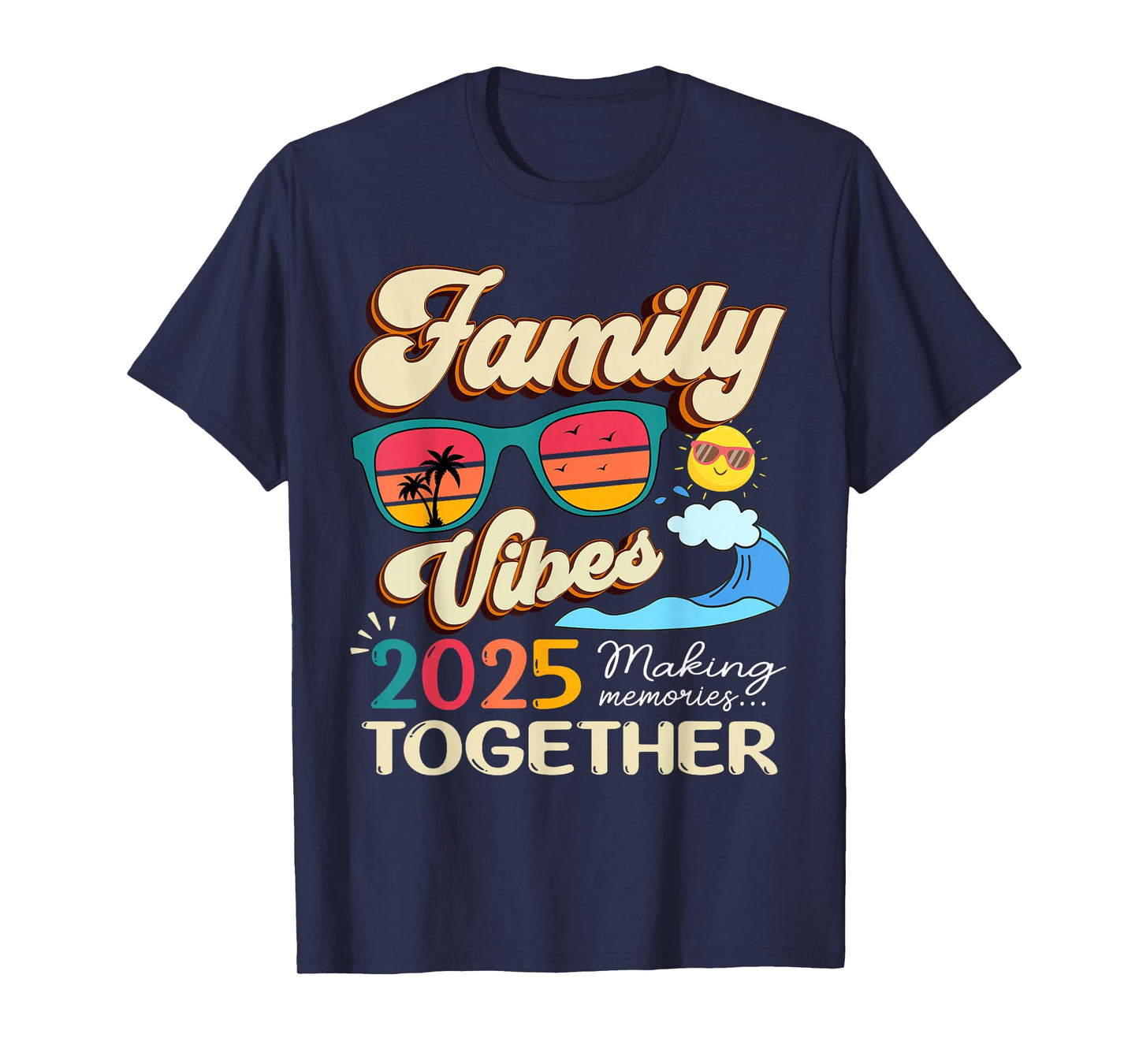 Funny Matching Family Vibes Reunion 2025 Making Memories T-Shirt