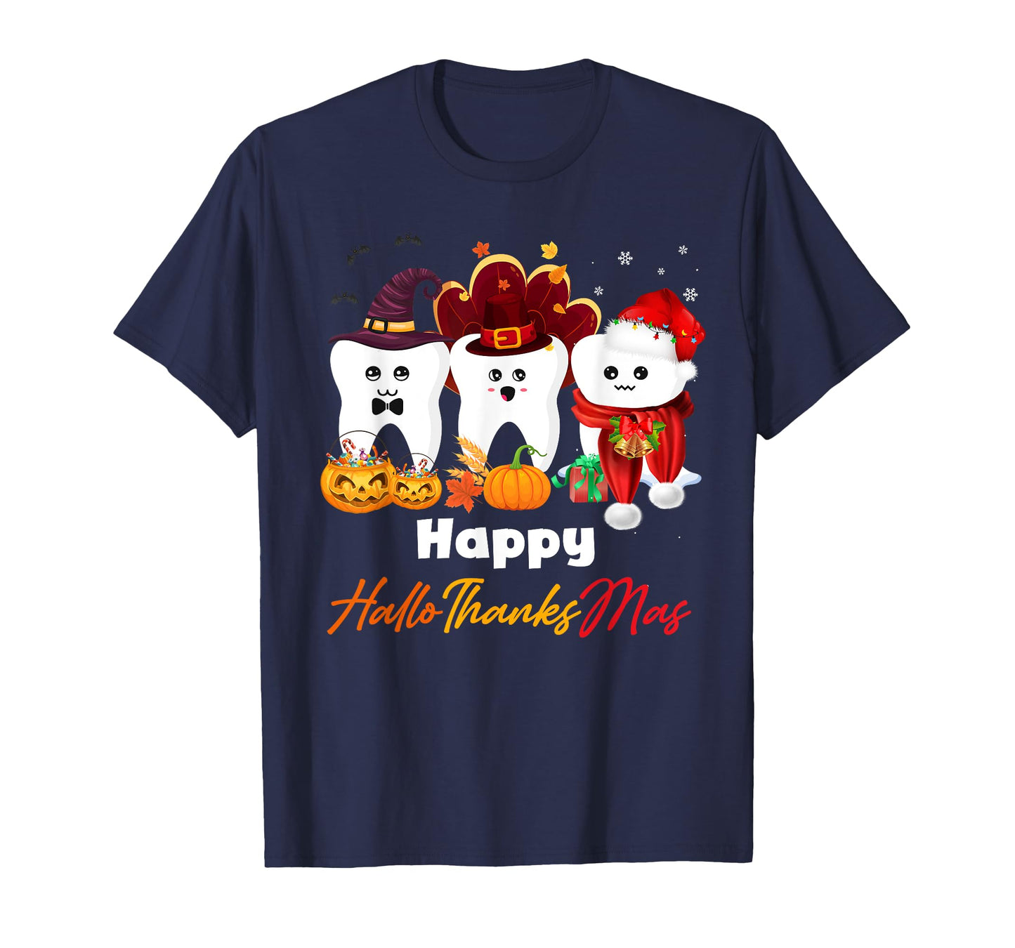 Teeth HalloThanksMas Halloween Thanksgiving Christmas Dental T-Shirt