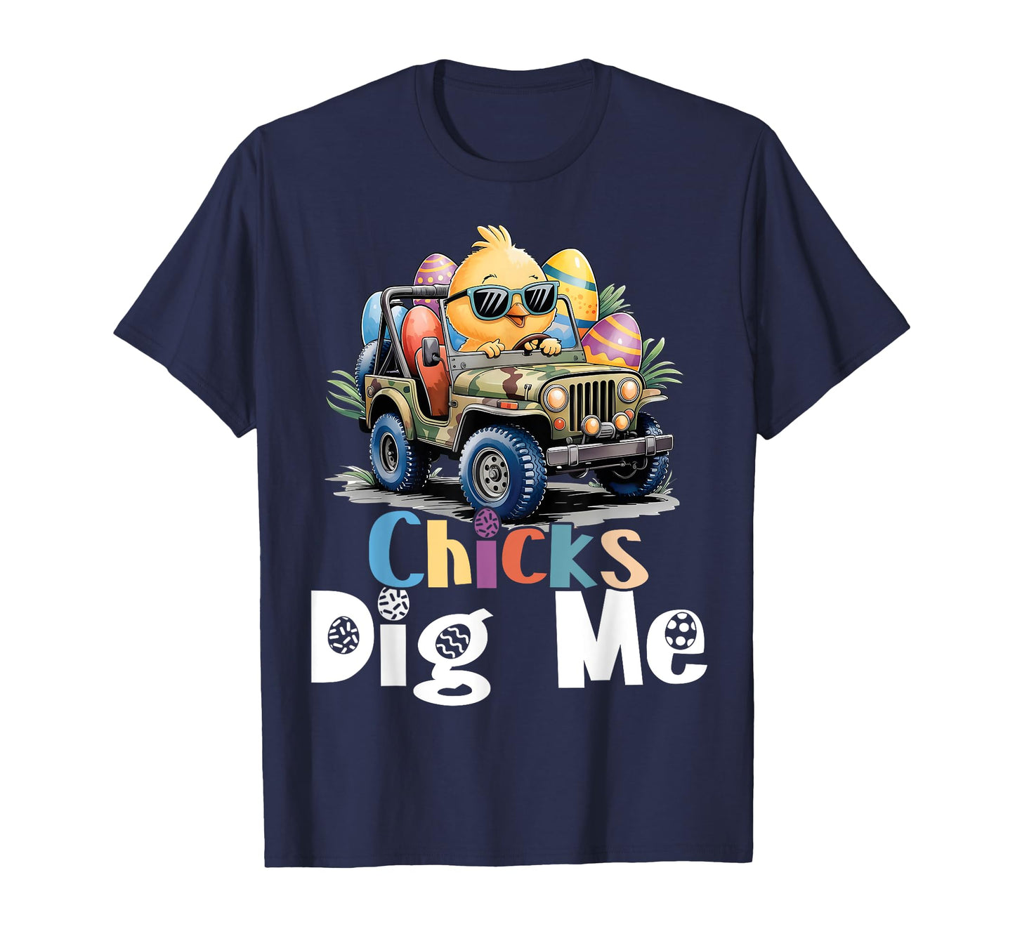 Chicks Dig Me Easter Toddler Boys Men Happy Easter Funny T-Shirt