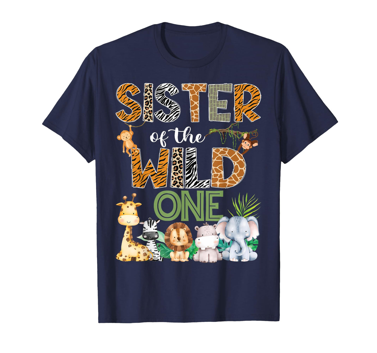 Sister Of The Wild One 1St Birthday Safari Zoo Jungle T-Shirt