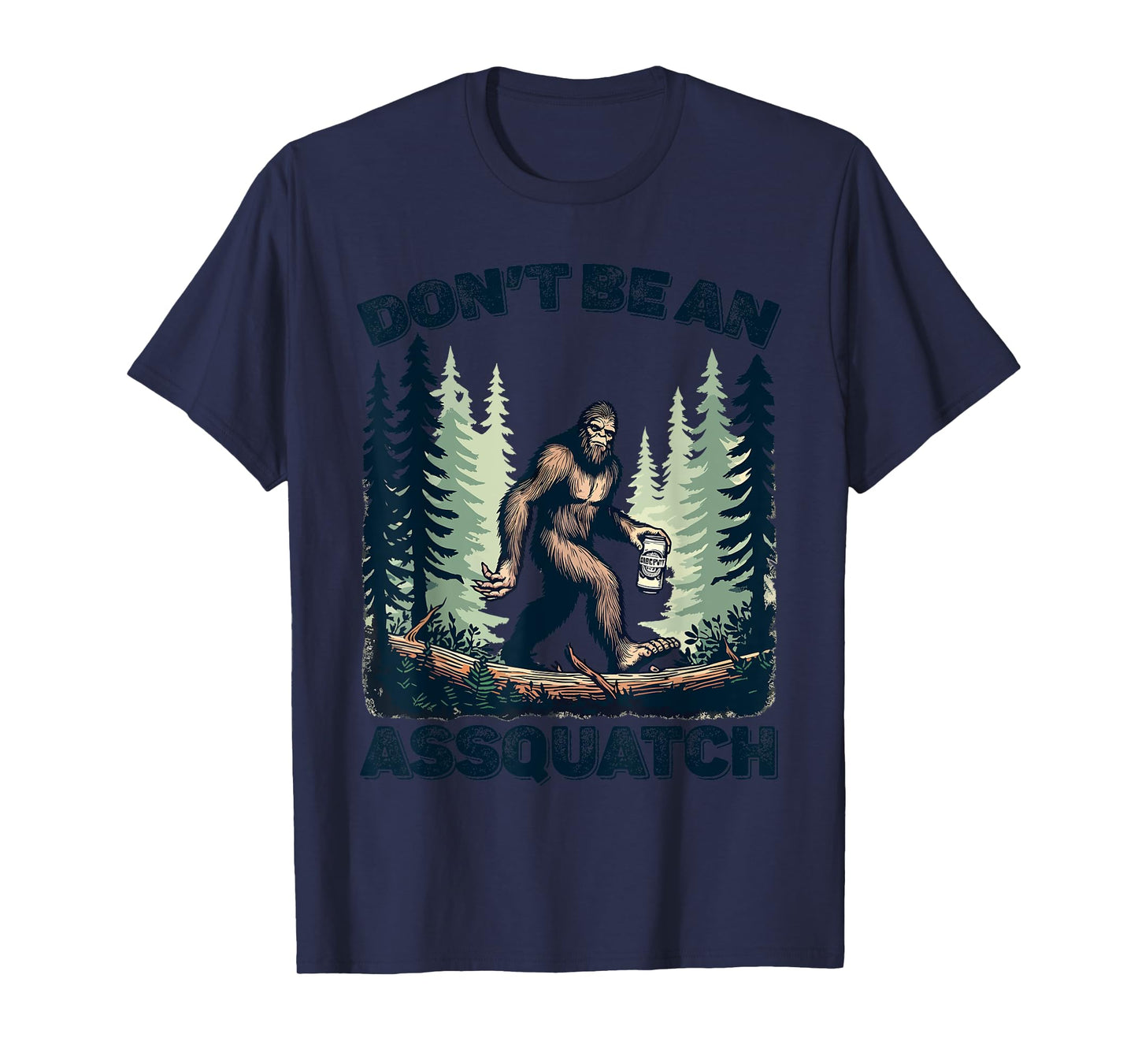 Don't Be An Asguatch Funny Sasquatch T-Shirt