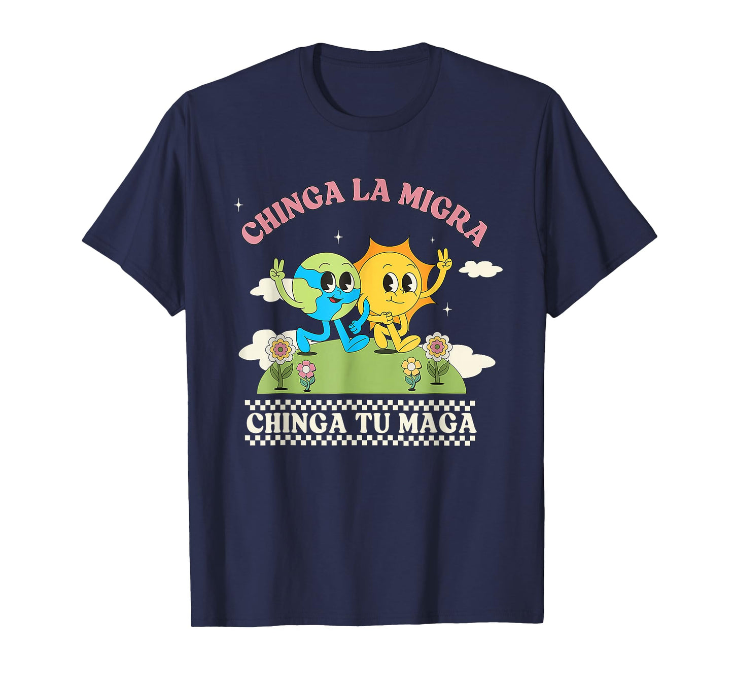 Retro Chinga La Migra Chinga Tu Maga T-Shirt