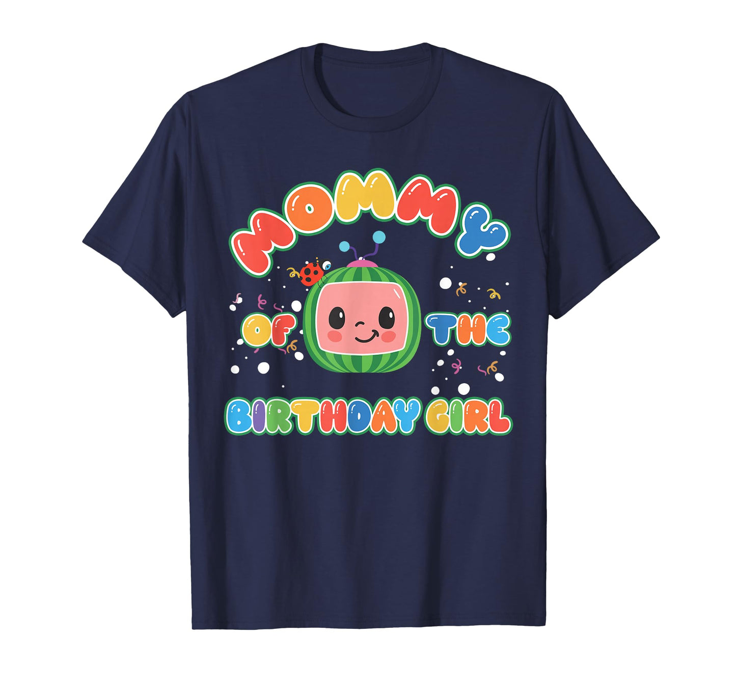 Daddy Mommy Of The Birthday Girl Melon Family Matching Funny T-Shirt
