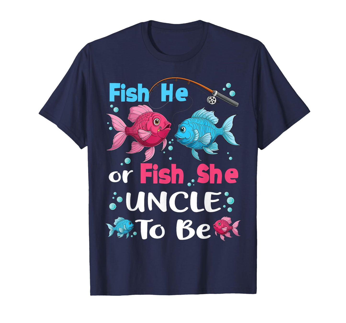 fish he or fish she gender reveal family matching Uncle T-Shirt