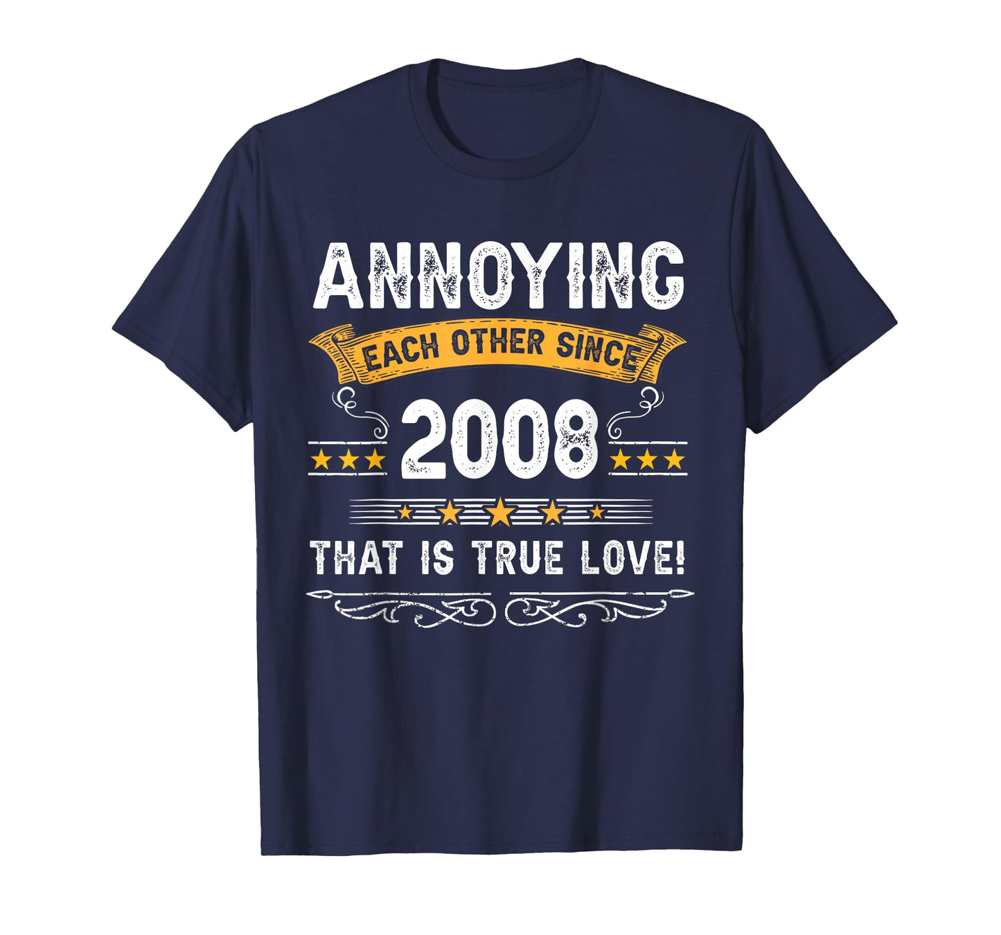 Annoying Each Other Since 2008 Couple Married Since 2008 T-Shirt