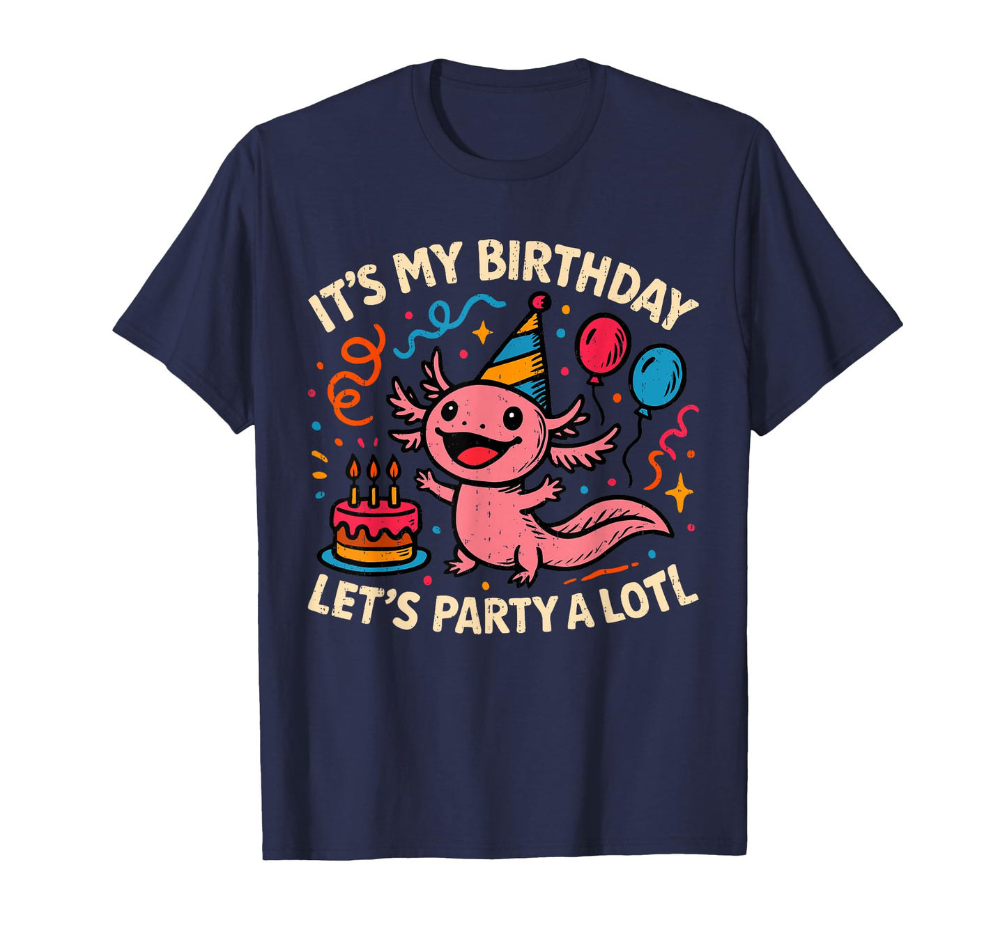 Kawaii It's My Birthday Axolotl Party Animal Lover Axolotls T-Shirt