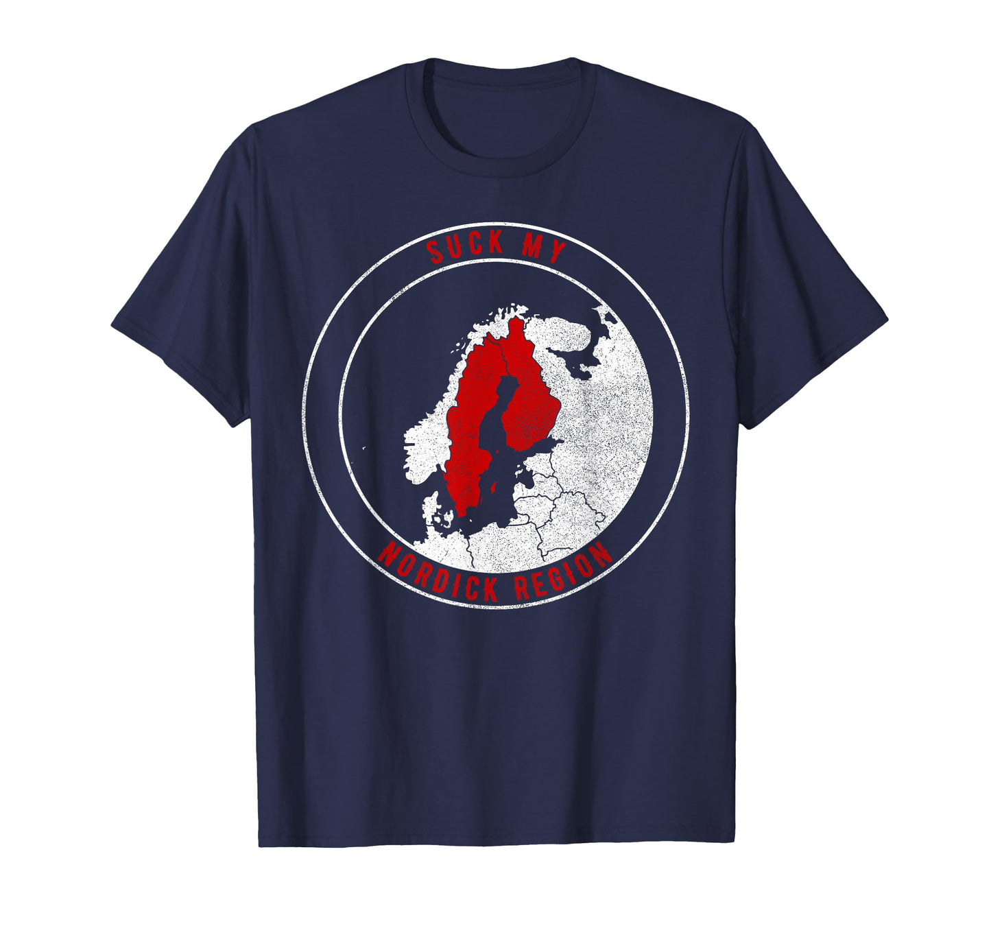 "Suck My NorDick Region" funny Geographic Sweden Finland Map T-Shirt