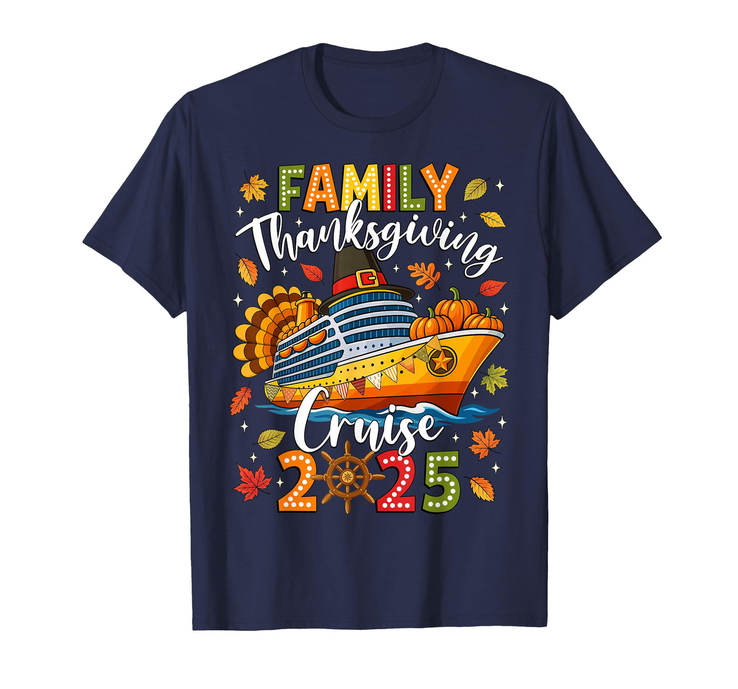Family Thanksgiving Cruise 2025 Vacation Trip Squad Matching T-Shirt