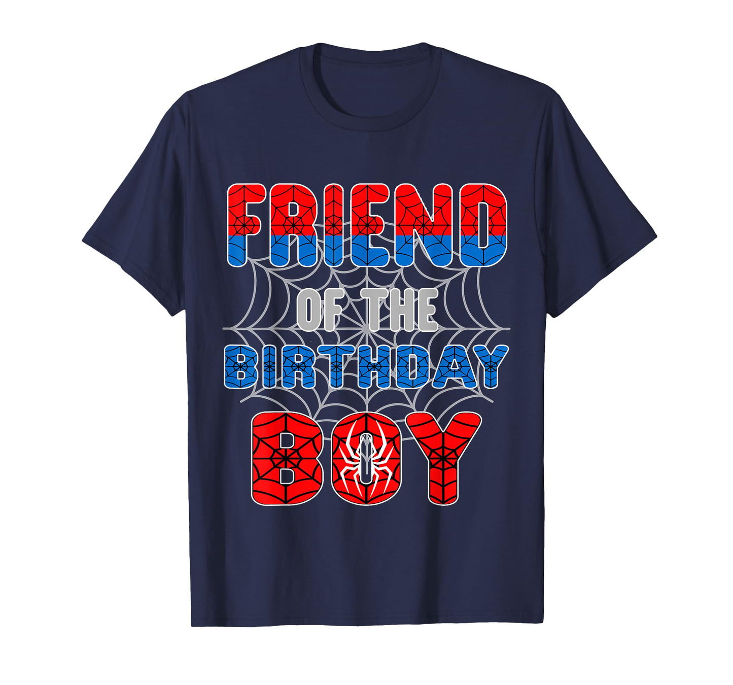 Spider Web Birthday Party Friend of The Birthday Boy T-Shirt