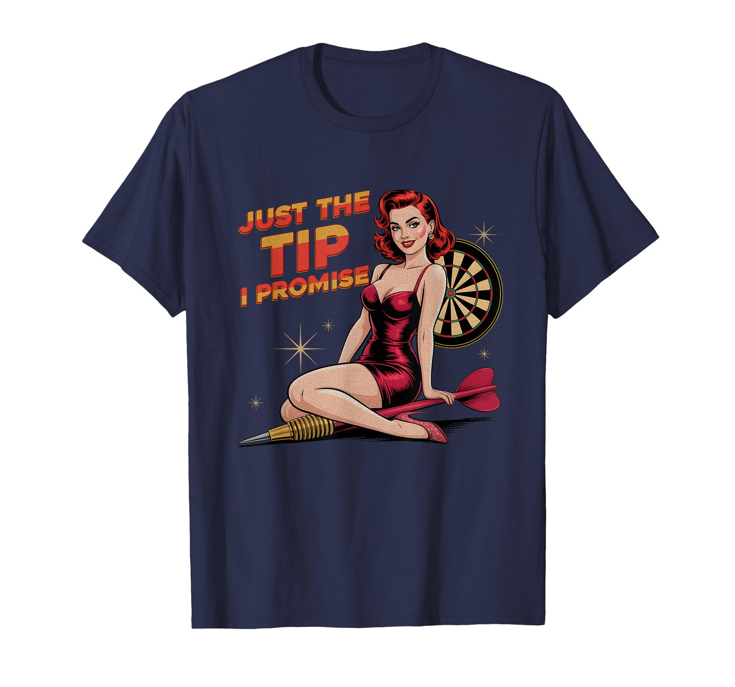 Just a Tip I Promise Darts Player Sexy Pinup Girl Adult T-Shirt