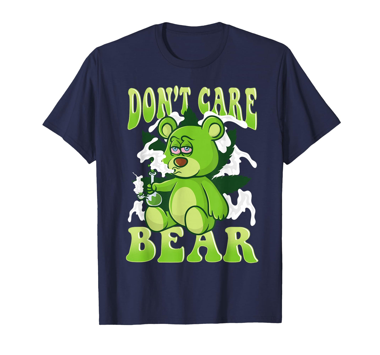 Stoned Bear Smoking Weed Holding Bong Don't Care Marijuana T-Shirt