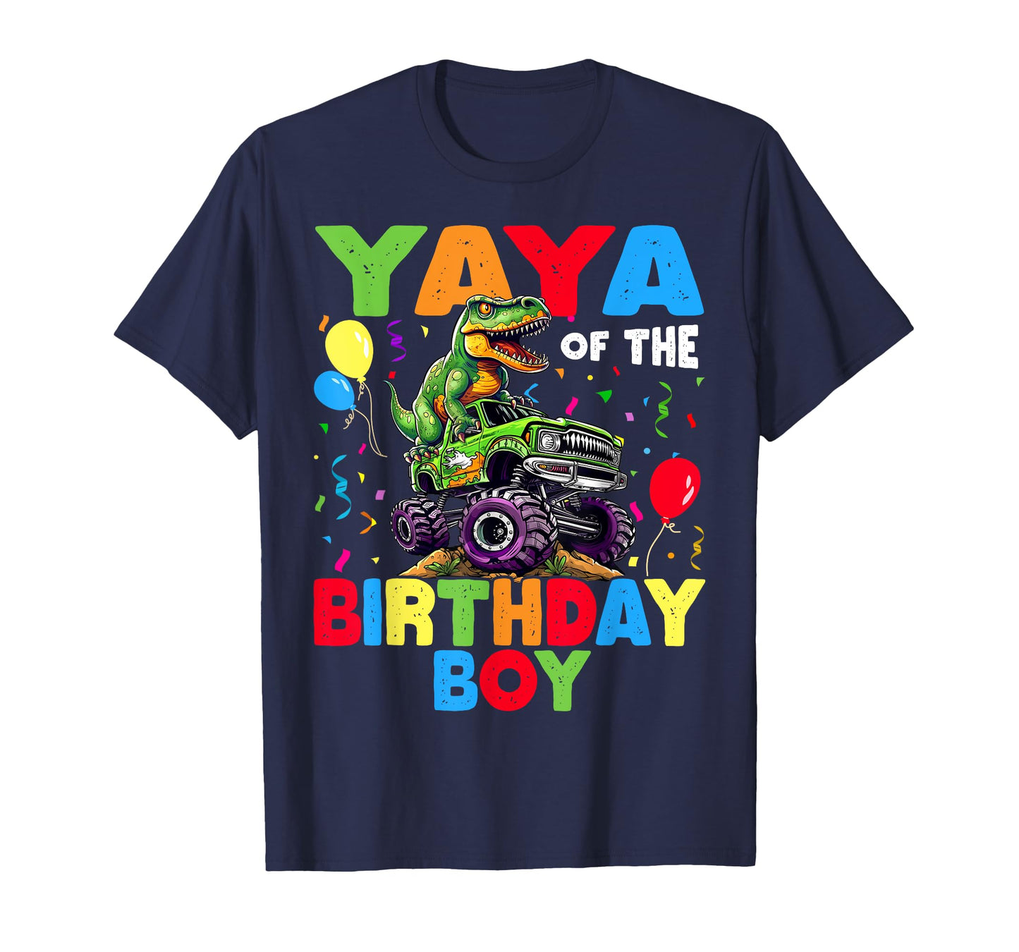 Yaya Of The Birthday Boy Dinosaur T-Rex Monster Truck T-Shirt