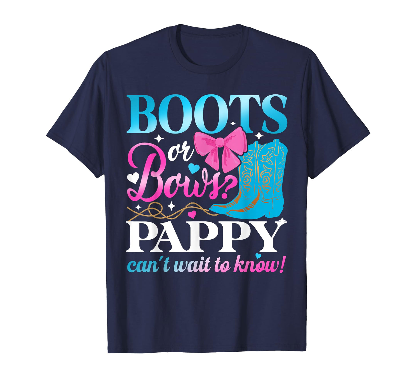 Boots Or Bows Pappy Loves You Gender Reveal Party T-Shirt