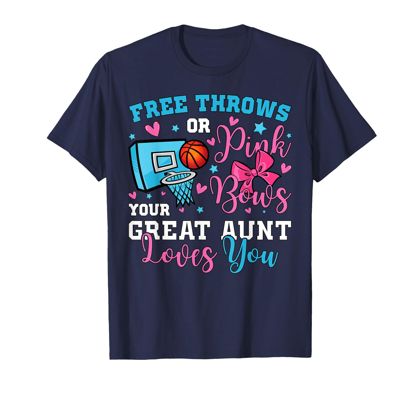Free Throws or Pink Bows Great Aunt Loves You Gender Reveal T-Shirt