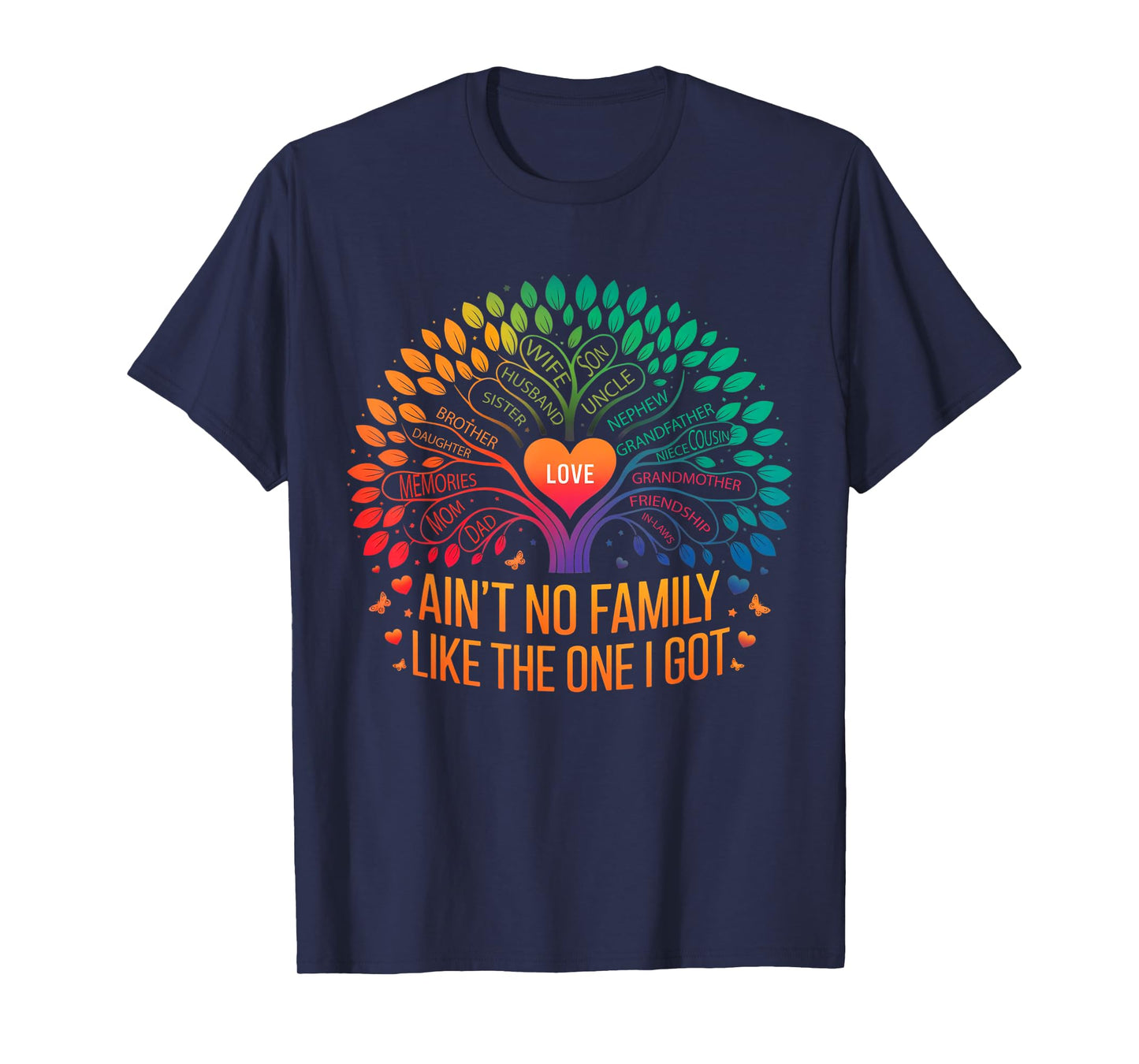Family Reunion Ain't No Family Like The One I Got T-Shirt