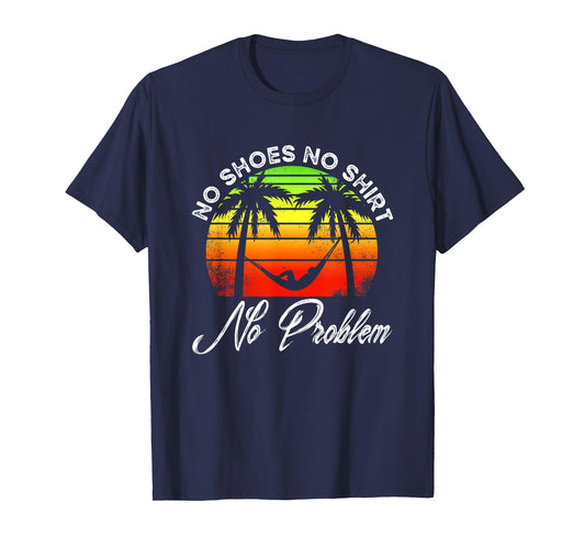 No Shoes No Clothes No Problem | Island Palm | Vacation T-Shirt