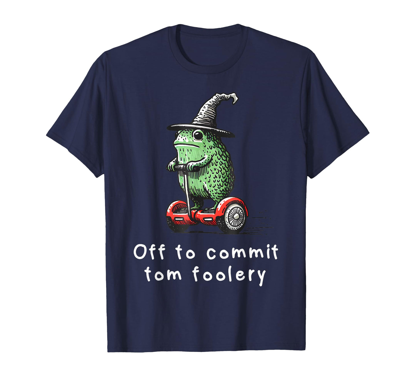 Whimsical Frog Wizard Off to Commit Tom Foolery Frog Meme T-Shirt