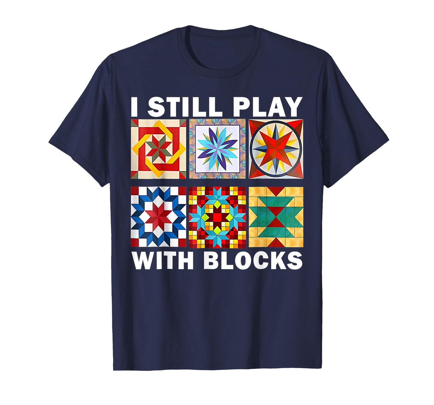 Funny Quilting Sewing Sayings Sewer I Still Play With Quilt T-Shirt