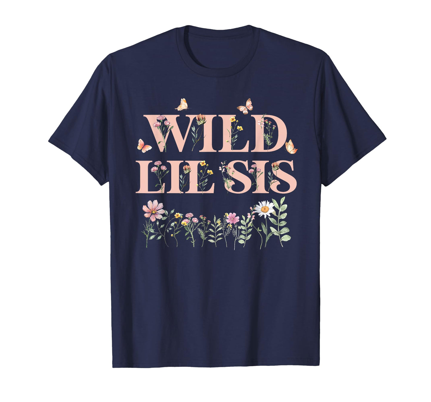 Wild Lil Sis Wildflower Watercolor Floral 1st Birthday Sis T-Shirt